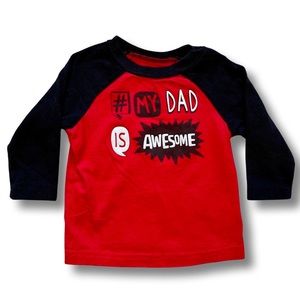 Okie Dokie My Dad Is Awesome Long Sleeve Shirt 6M